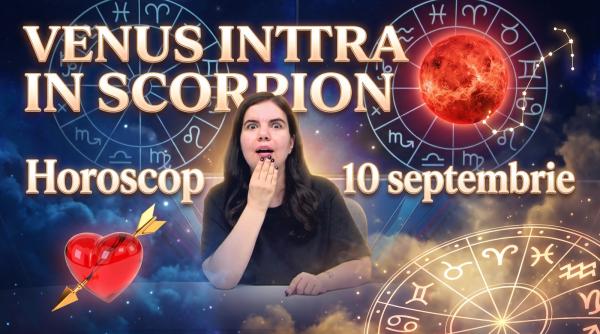 horoscop 10 septembrie 2026 venus intra in scorpion astrolog daniela simulescu previziuni zodii