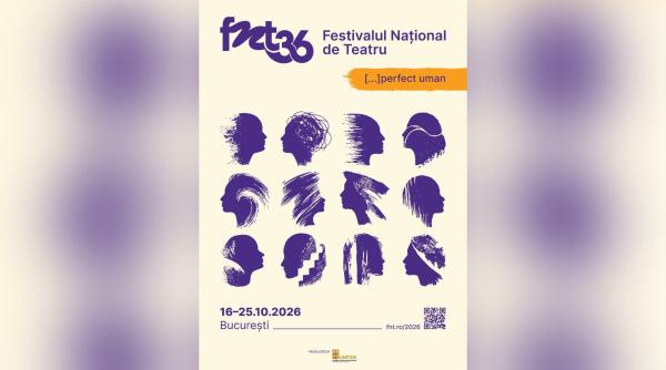 Festivalul Național de Teatru 2026. Programul celor 36 de spectacole, în 24 de săli din București