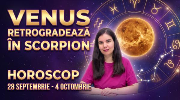horoscop 28 septembrie 4 octombrie 2026 venus retrogradeaza daniela simulescu previziuni zodii video