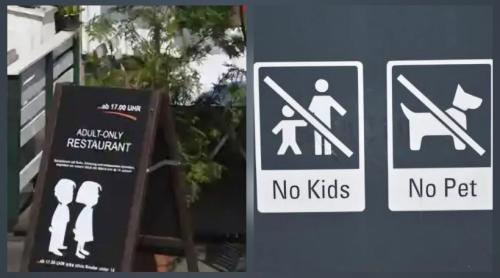 „Interzis accesul copiilor” sau „copiii nu sunt bineveniți aici!” Mult mai elegant... „Adults Only”